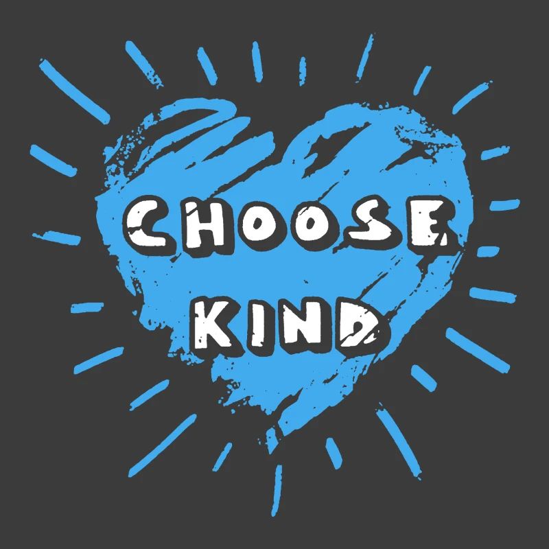 Choose Kind Be Kindness
