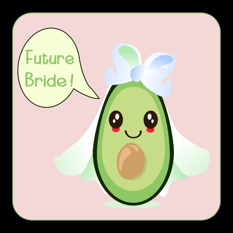 CUTE WEDDING AVOCADO FUTURE BRIDE