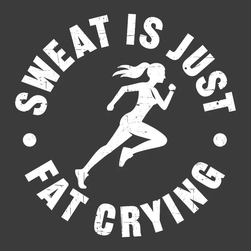 Sweat_is_just_fat_crying_V2