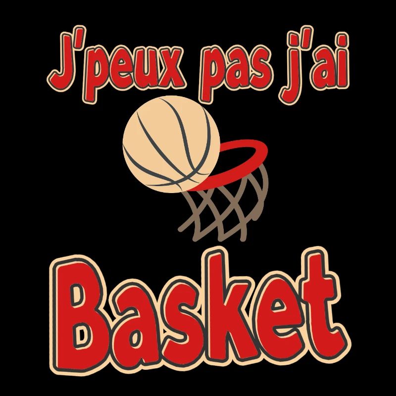 Je peux pas j'ai Basket