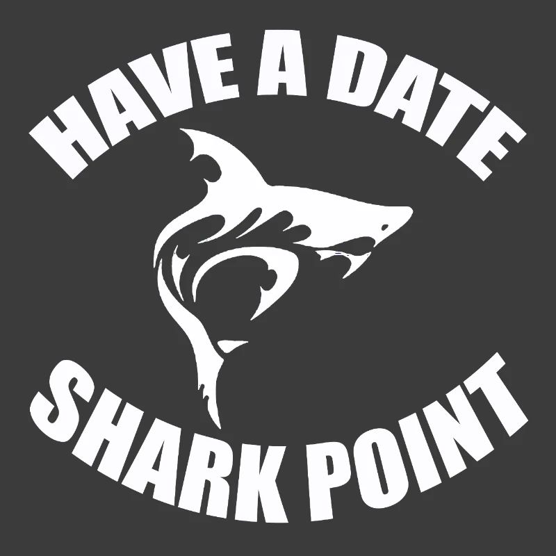 HAVE A DATE - SHARK POINT
