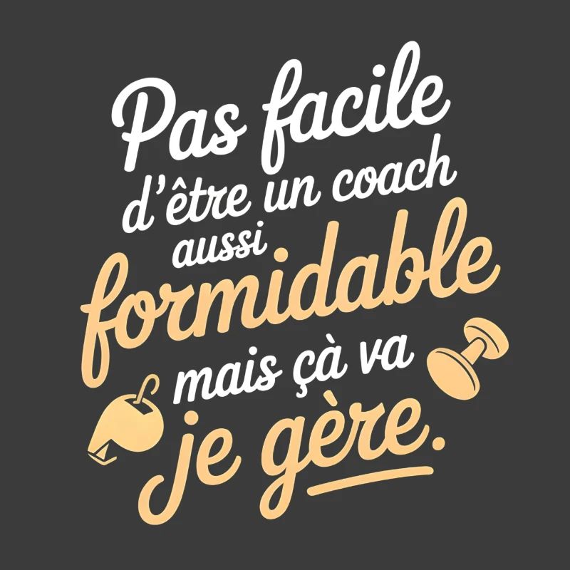 Great coach but I manage