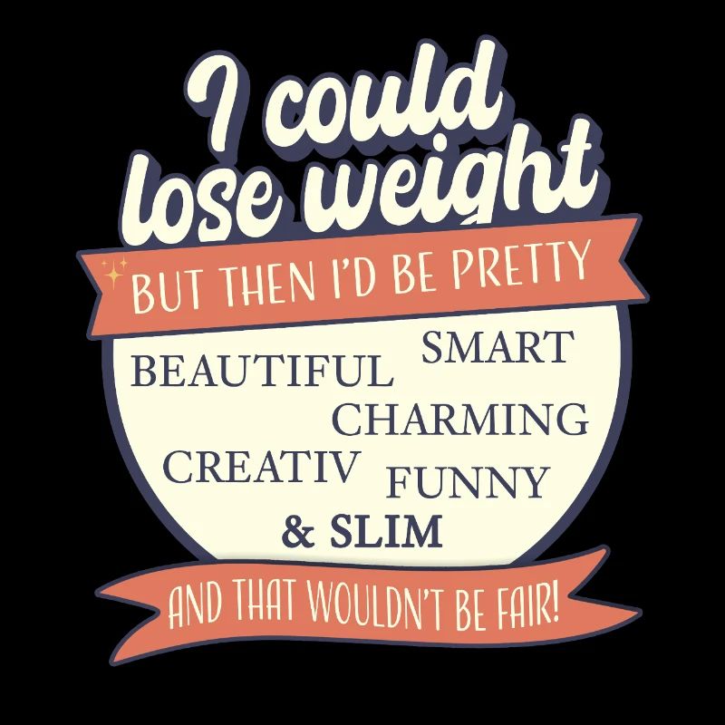 Je pourrais perdre du poids, mais ce serait injuste