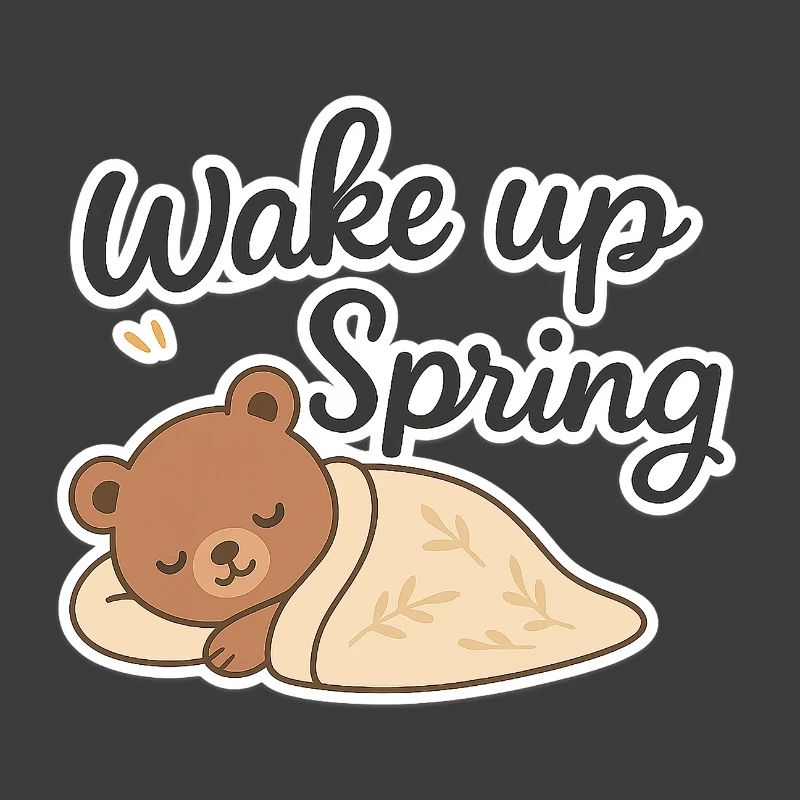 Wake up Spring – Cute Sleeping Bear Design