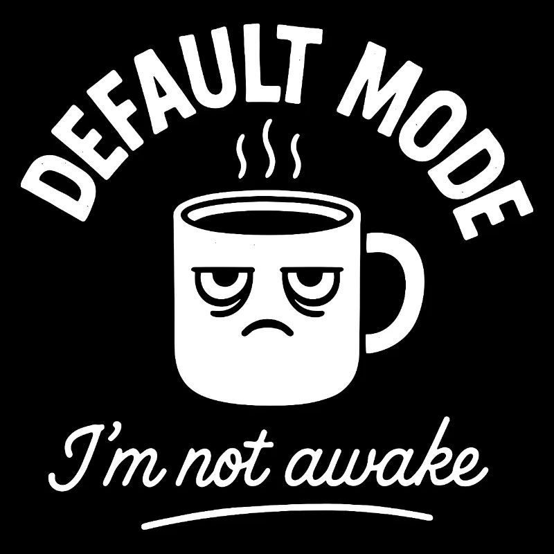 Morning grouch mode