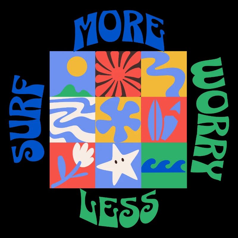 Surf More Worry Less