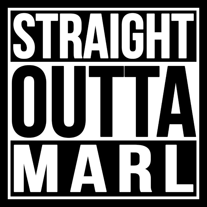 Straight Outta Marl