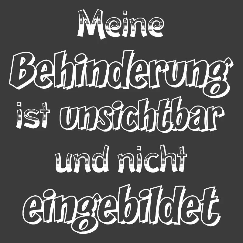 Unsichtbare Behinderung Spruch