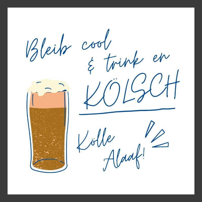 Stay cool Kölsch design, carnival for a lifetime