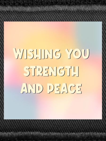 Wishing Strength Peace
