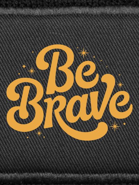 Be Brave Script Emblem