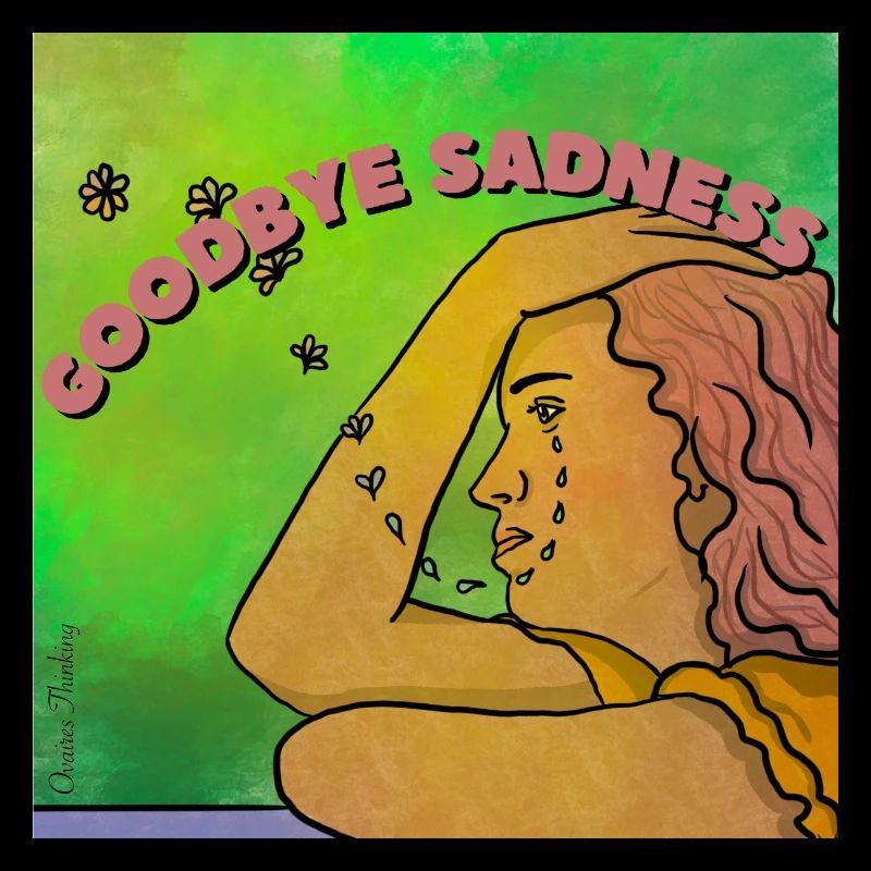 Goodbye sadness