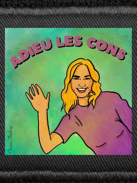 Adieu les cons
