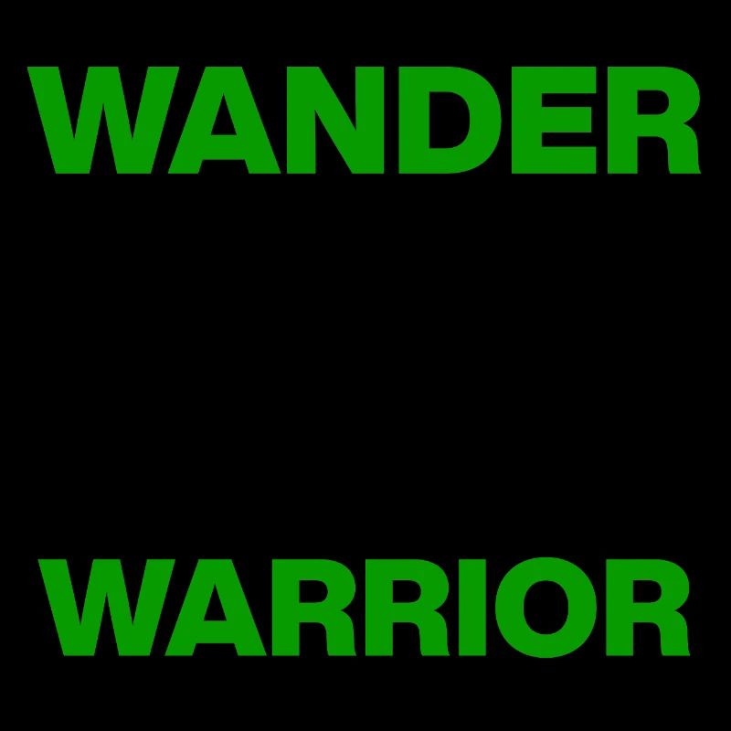 Wander Warrior – Trail is my territory, hiking