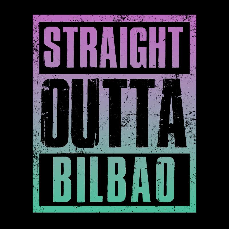 Straight outta Bilbao