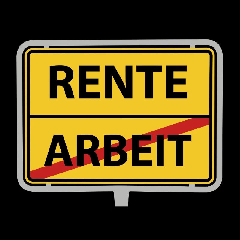 Rente Arbeit Ortsschild