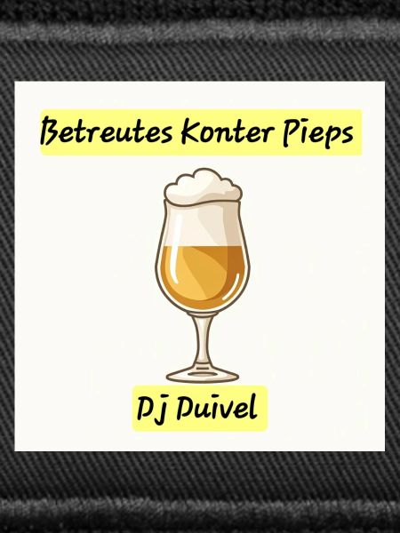 Konter Pieps trinken 