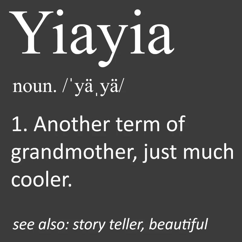 Yiayia Definition Substantiv Griechisch Großmutter Cooler