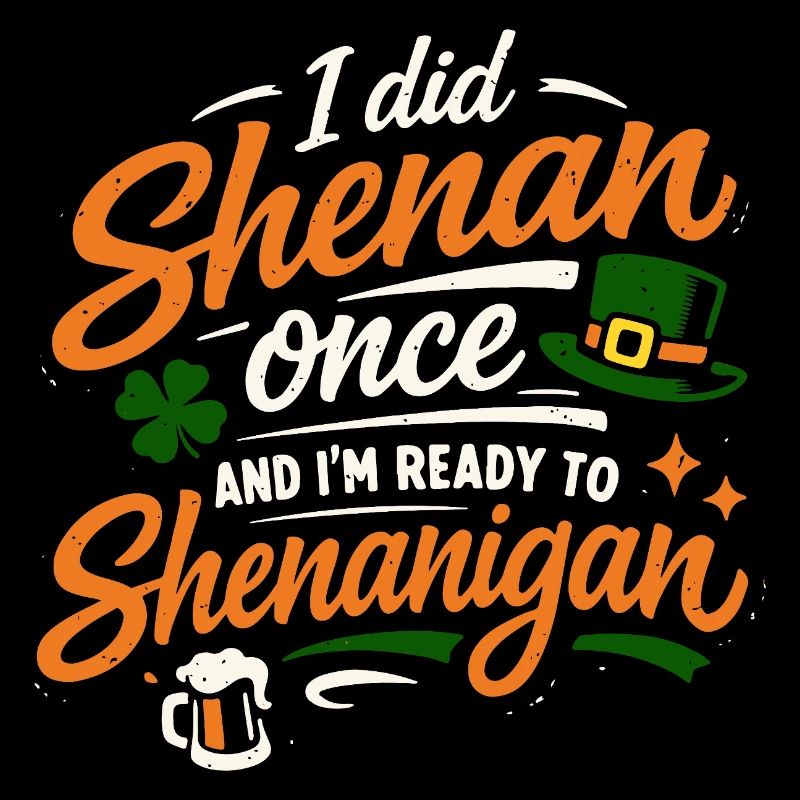 Ready in front of shenanigans | St. Patrick's Day