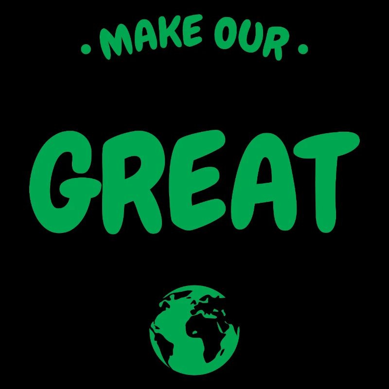 Make Our Planet Great Again Eco Earth Day Graphic