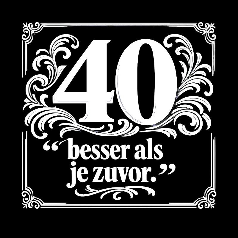 40 Mieux que Jamais – Cadre Orné