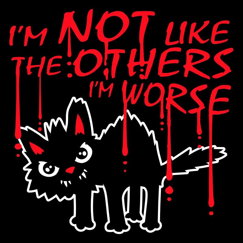 Chat noir Je ne suis pas comme les autres Je suis pire