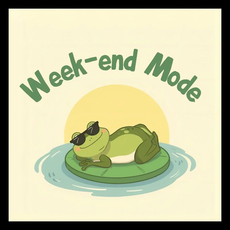 Week-end Mode Grenouille Chill