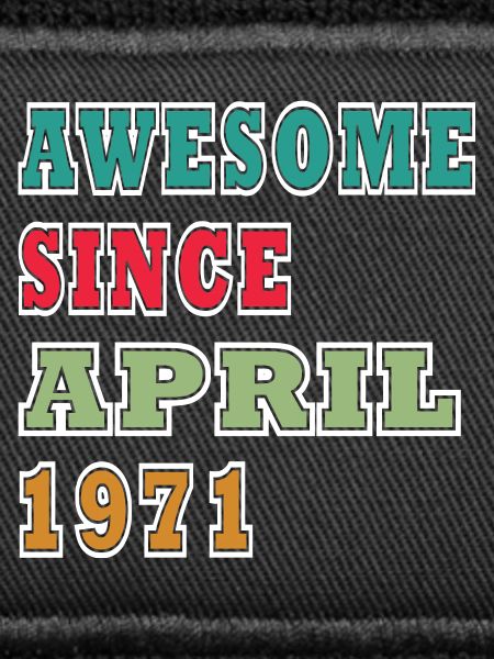 Awesome Seit April 1971