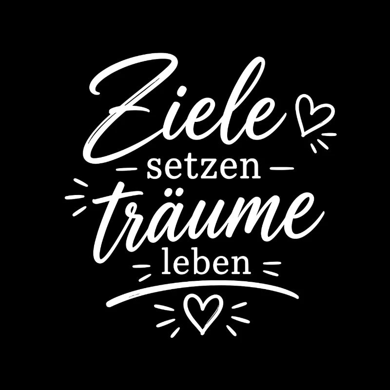 Ziele setzen Träume leben
