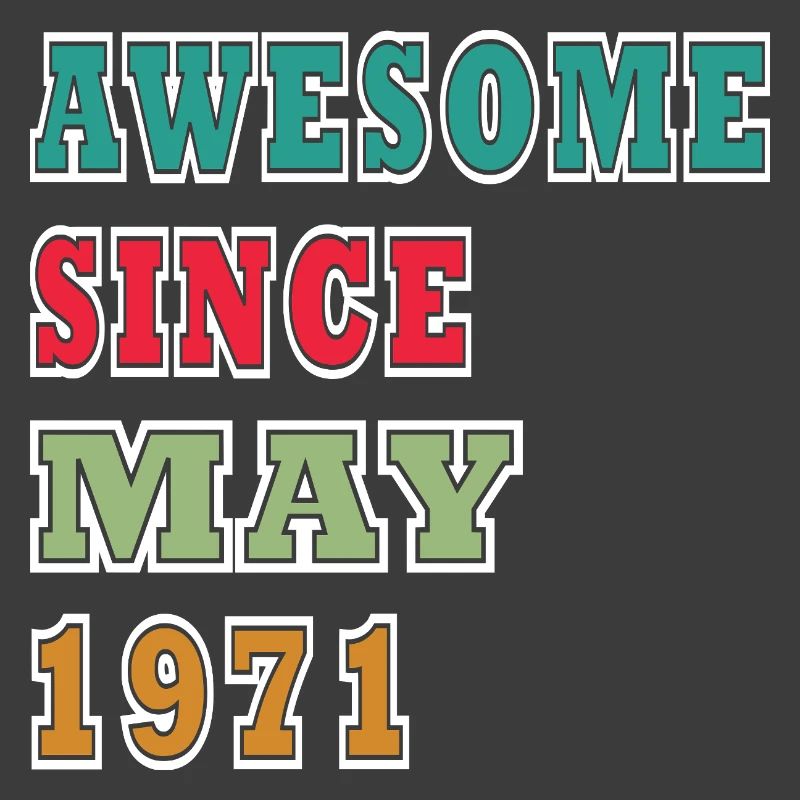 Awesome Since May 1971