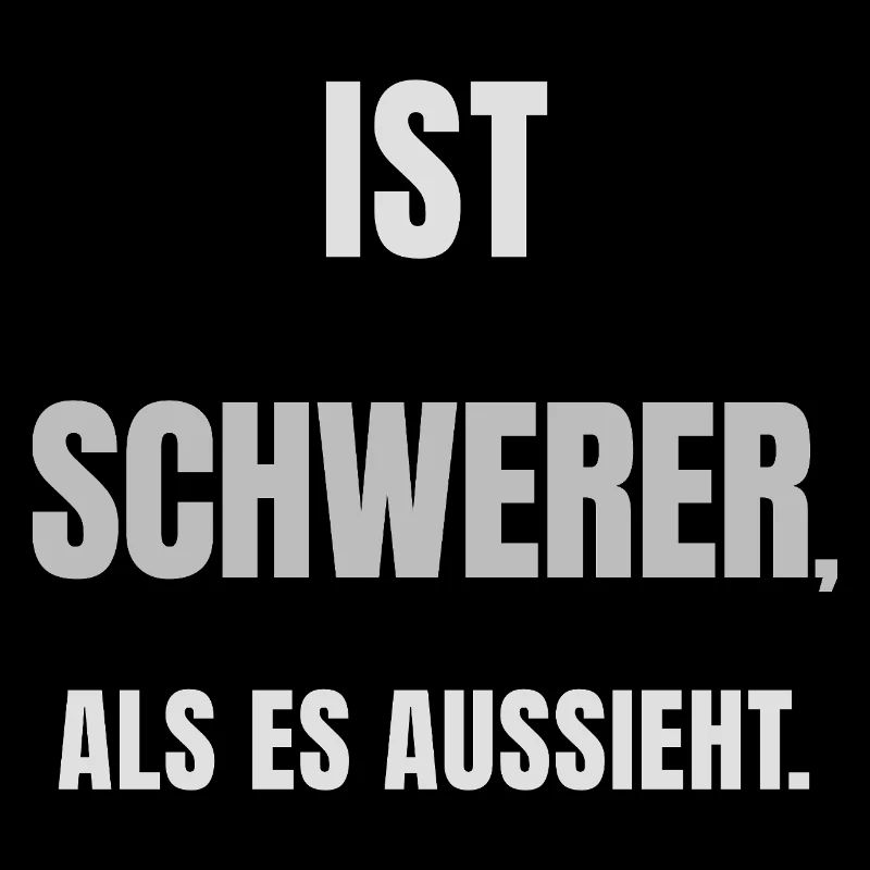 IST SCHWERER, ALS ES AUSSIEHT. – Helles Design