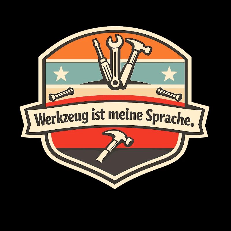 Werkzeug ist meine Sprache Badge