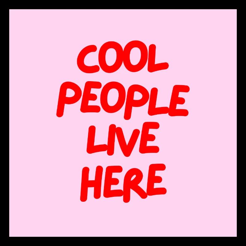 Minimalist COOL PEOPLE LIVE HERE Graphic Tee Desgn