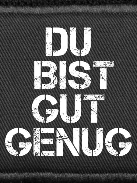 Du Bist Gut Genug