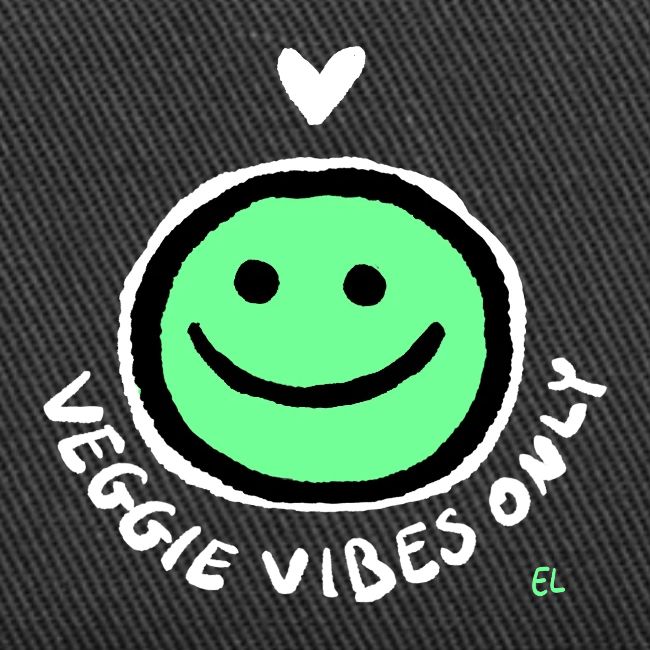 Veggie Vibes Only