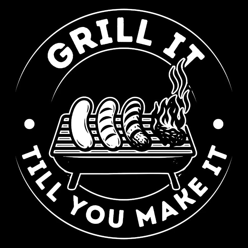 Grill it till you make it – BBQ Shirt