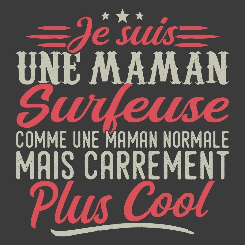 Ich bin eine Surfer-Mama, ausgesprochen cool