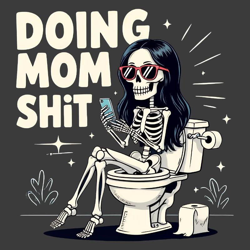 Doing Mom Shit Lustiger Muttertag Doing Mom Shit