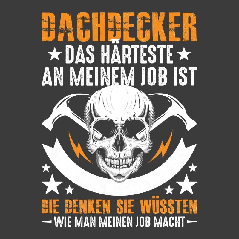 Dachdecker-Das-Harteste