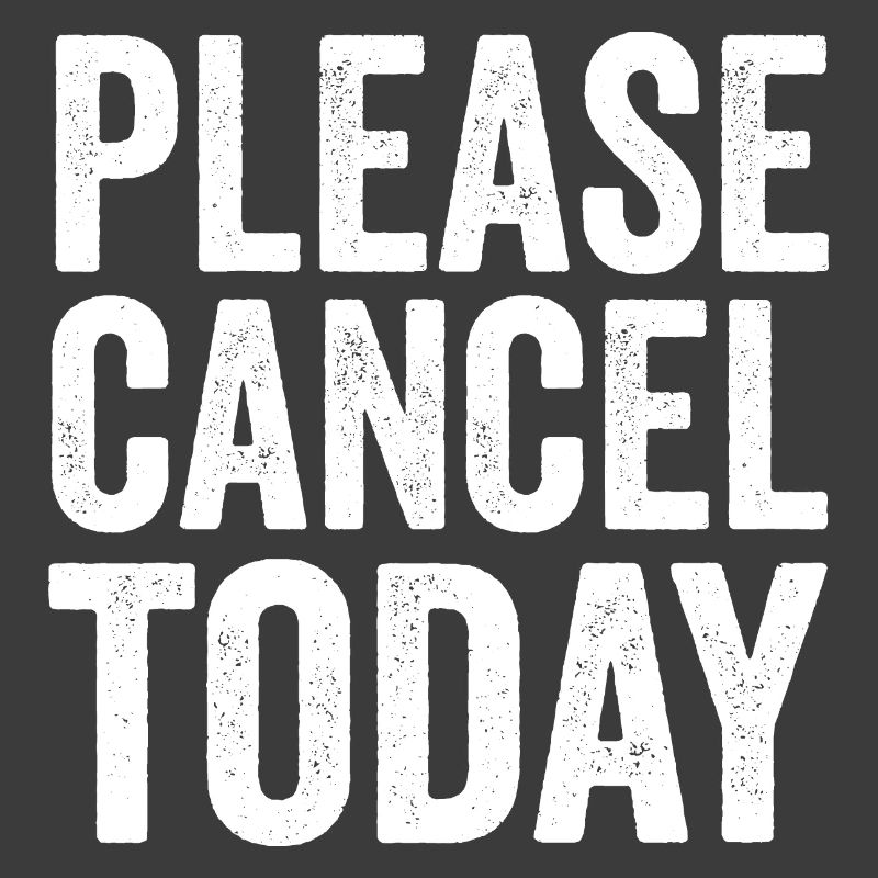 Sarcasm – Please cancel today! Funny Men's Game