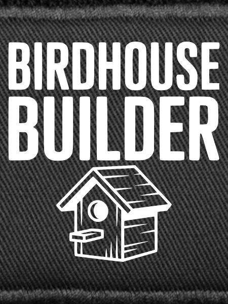 Birdhouse Builder