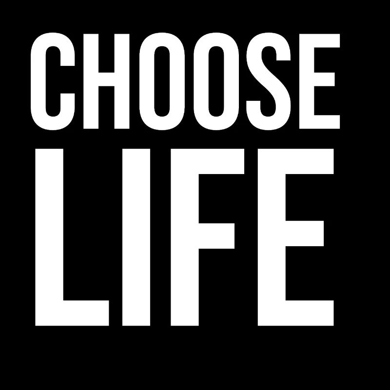 Choose life bold typography design