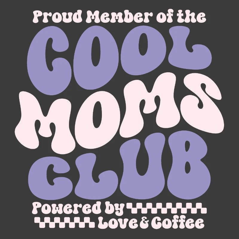 Mama Geschenk Muttertag - Cool Moms Club