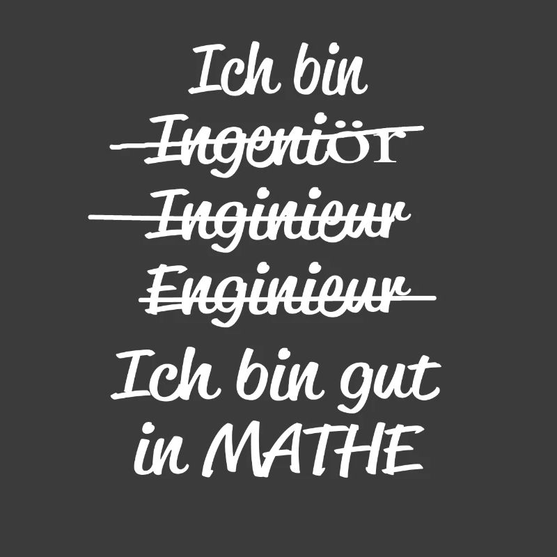 I'm good at math and engineering