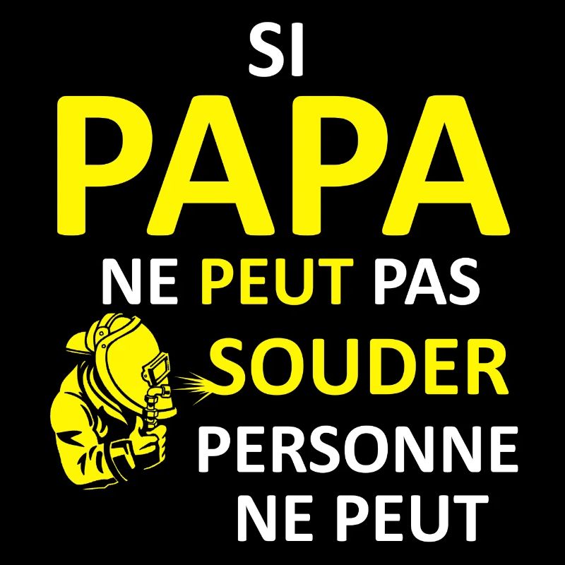 Papa peut souder