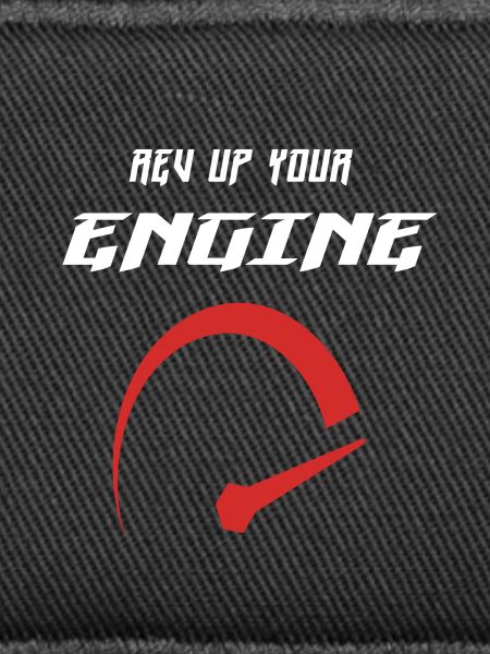 Rev up your engine
