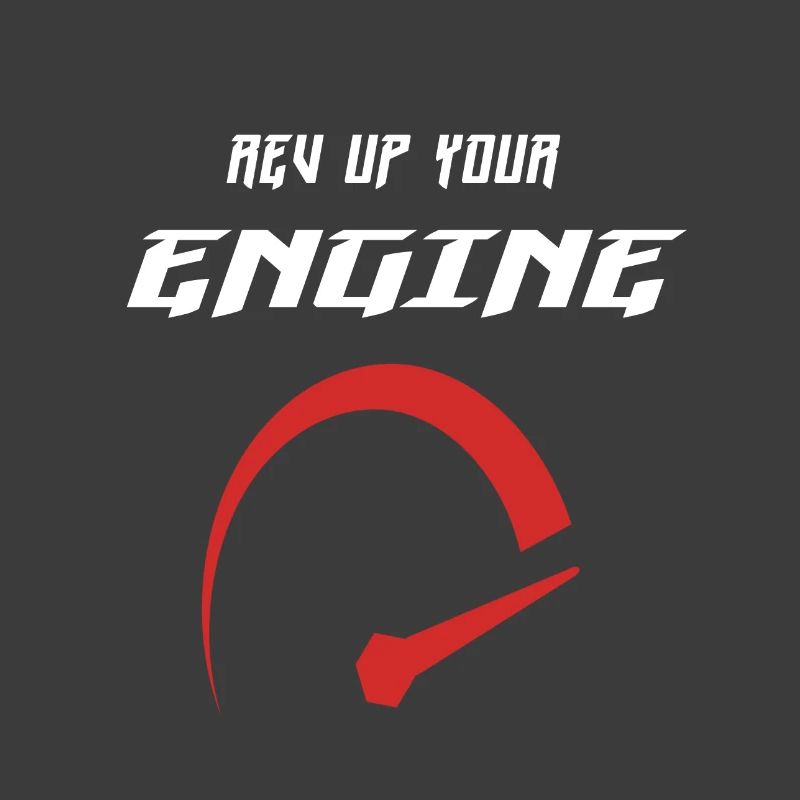 Rev up your engine