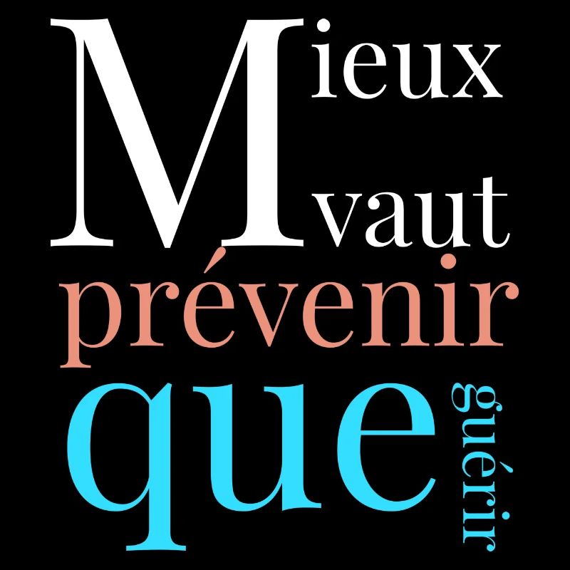 Mieux vaut prévenir que guérir