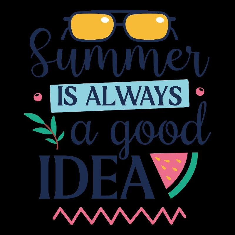 Sommer ist immer eine gute Idee