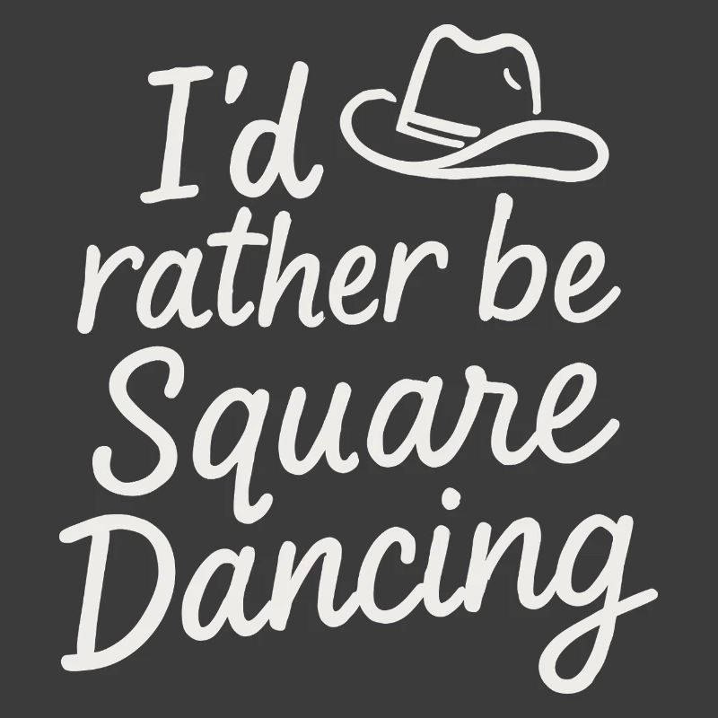 I'd rather be Square Dancing